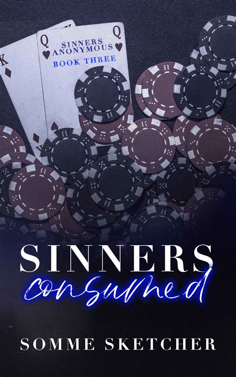 Sinners Consumed Sinners Anonymous 3 By Somme Sketcher Goodreads