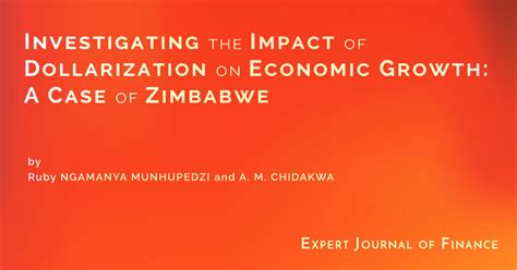 Investigating The Impact Of Dollarization On Economic Growth A Case Of