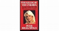 The Killing of the Unicorn: Dorothy Stratten, 1960-1980 by Peter ...