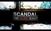 Scandal: The Secret Is Out (2013)