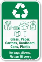 No Bags Allowed Flatten All Boxes Recycling Sign, SKU: K2-4581