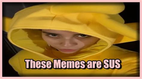 These Meme Compilation Are Sus Youtube