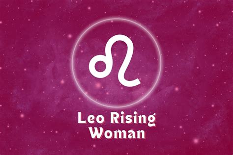 Leo Rising Woman Traits Appearance Love Career And More