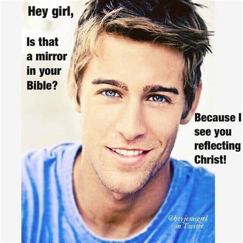 Christian Pick Up Lines The Funnies Pinterest Attractive People Cute Guys Guys