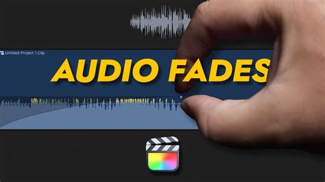 How To Fade Audio In And Out Final Cut Pro Tutorial Emilio