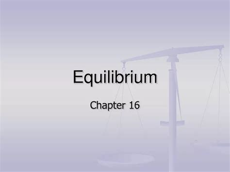 Ppt Equilibrium Powerpoint Presentation Free Download Id9560512