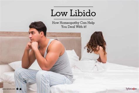 low libido how homeopathy can help you deal with it by dr rushali angchekar low libido