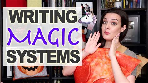 10 Best Tips For Writing A Magic System Youtube