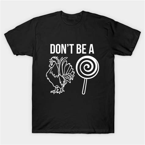 Fathers Day Dont Be A Sucker Cock Funny T Shirt Dont Be A Sucker T Shirt Teepublic