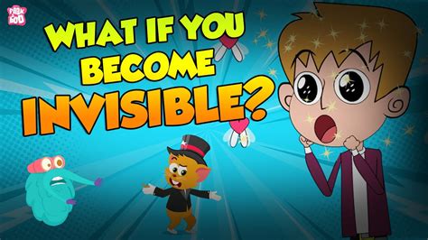 What If You Become Invisible Invisibility The Drbinocs Show