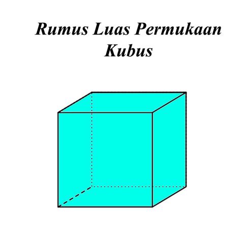 Luas permukaan kubus seperti yang diuraikan di atas bahwa kubus memiliki 6 sisi berbentuk persegi (bujursangkar). Rumus Luas Permukaan Kubus dan Contoh Soal Lengkap - Nilai ...