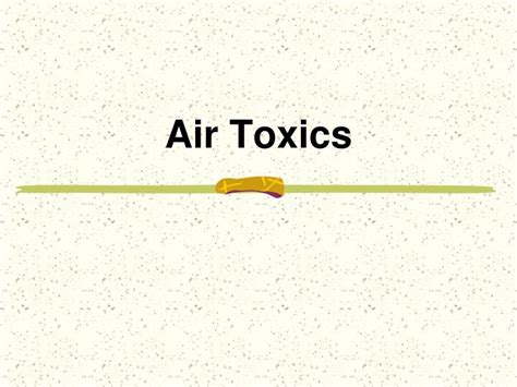 Ppt Air Toxics Powerpoint Presentation Free Download Id5615449