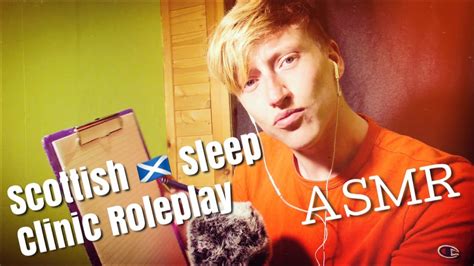 asmr scottish sleep clinic roleplay intense tingles guaranteed youtube