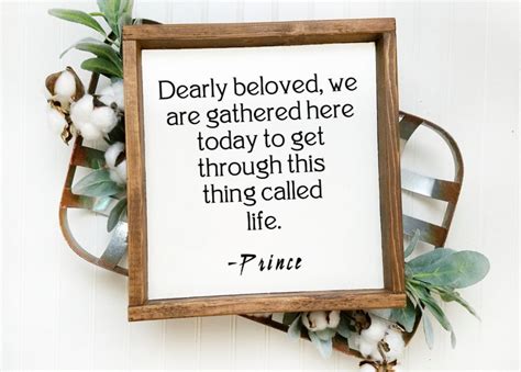 Dearly Beloved We Are Gathered Here Today Song Lyrics Quote By Etsy