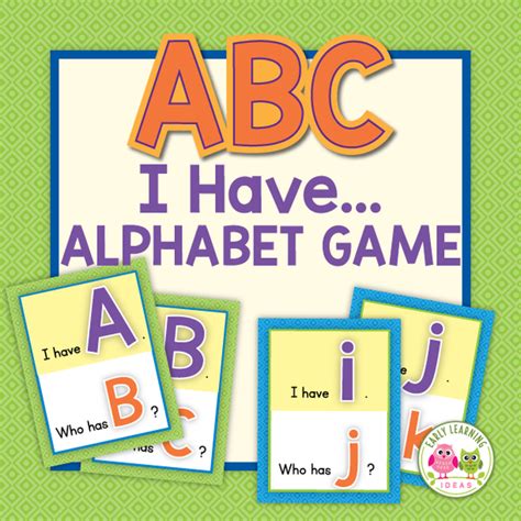 I Have Alphabet Game Early Learning Ideas