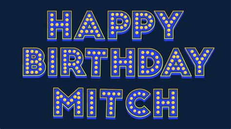 Happy Birthday Mitch Youtube