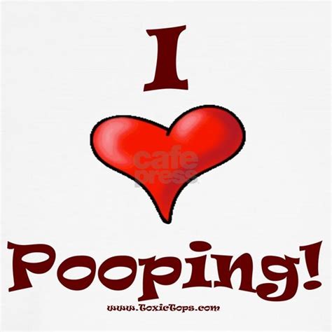 I Love Pooping Dog T Shirt By Ambushedgamer Cafepress