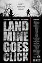 Landmine Goes Click (2015) - FilmAffinity