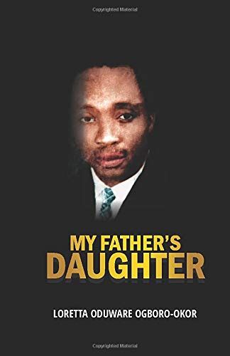My Fathers Daughter An Inspirational True Story Of A Father And His