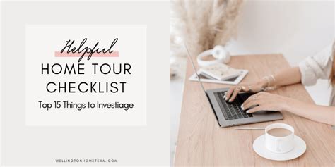 Helpful Home Tour Checklist Top 15 Things To Investigate