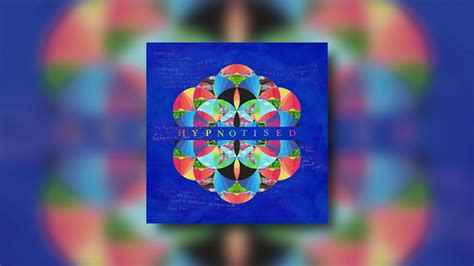 Coldplay Hypnotised Kaleidoscope Ep New Song Youtube