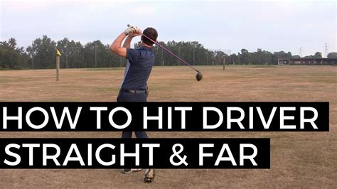 How To Hit Driver Straight And Long Youtube