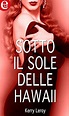 Sotto il sole delle Hawaii (eLit) (Italian Edition) by Kerri Leroy ...