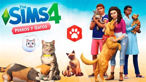 Los Sims 4 Perros Y Gatos Nueva ExpansiÓn Youtube
