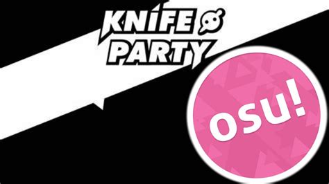 fc 100 knife party centipede by osu youtube
