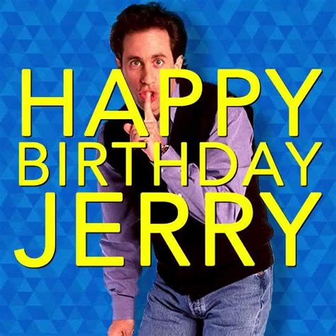 Happy Birthday To Jerry Seinfeld Whats Your Favorite Quote Of Jerrys