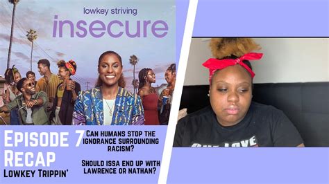 review insecure season 4 episode 7 lowkey trippin youtube