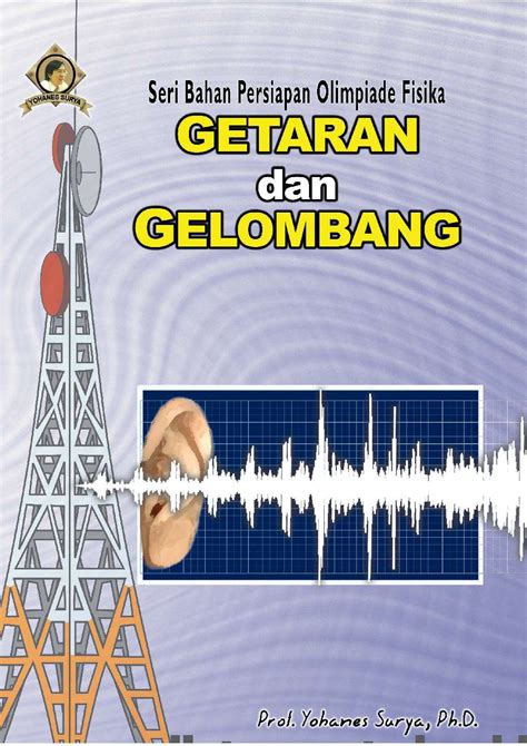 Getaran Dan Gelombang Book By Prof Yohanes Surya Phd Gramedia Digital