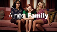 Almost Family (TV Series 0 - Now)