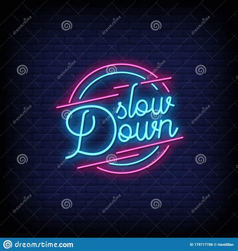 Slow Down Neon Signs Style Text Vector Stock Vector Illustration Of