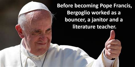 16 Awesome Pope Francis Facts That Will Surprise You