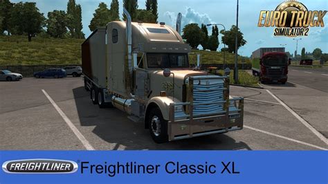Freightliner Classic Xl Ets Mods Euro Truck Simulator 15900 Hot Sex