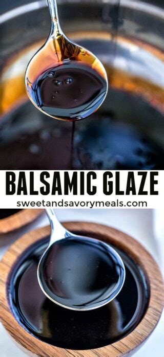 How To Make Homemade Balsamic Glaze Recipe Video Sweet And Savory
