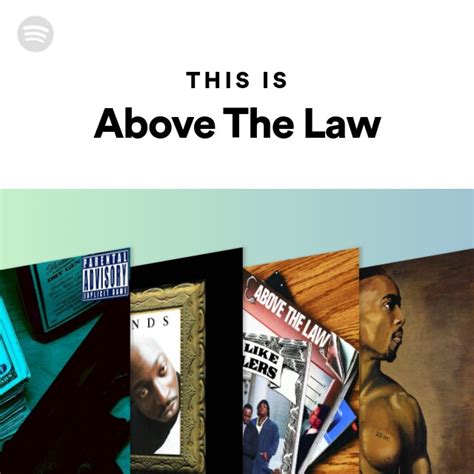 This Is Above The Law Playlist By Spotify Spotify