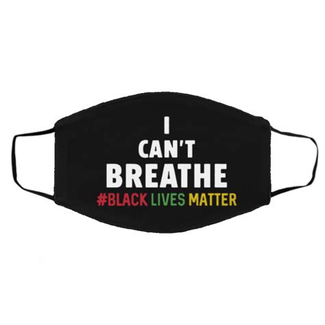 I Cant Breathe Black Lives Matter Face Masks Shirtsmango Office