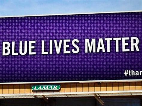 Billboards Proclaim Blue Lives Matter Business Insider