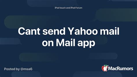 Cant Send Yahoo Mail On Mail App Macrumors Forums