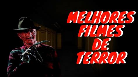 Melhores Filmes De Terror Youtube