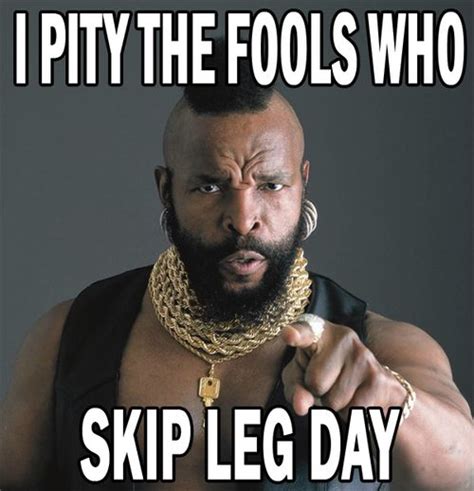 Image 710731 Skipping Leg Day Know Your Meme