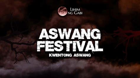 Aswang Festival Youtube