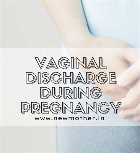Vaginal Discharge During Pregnancy What Is Normal