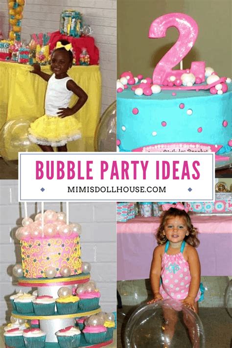 Bubble Party Ideas 2 Bubblicious Birthdays Mimis Dollhouse