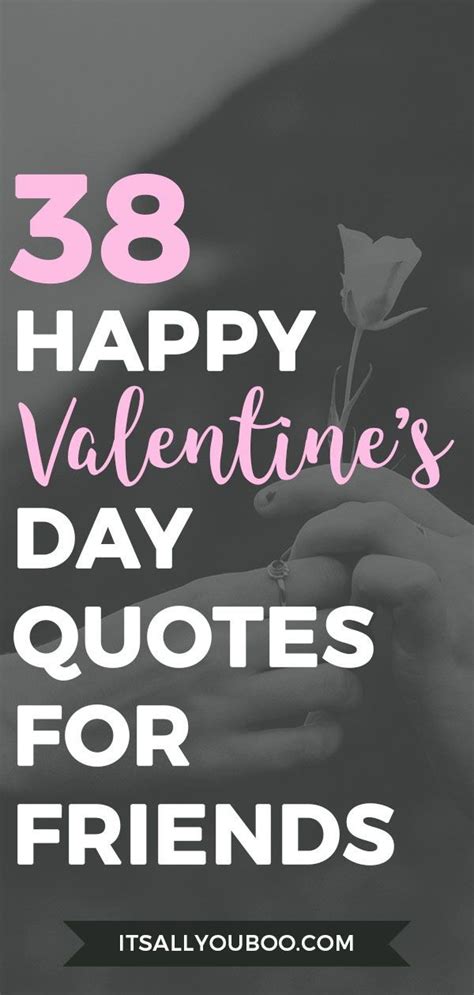 38 Best Happy Valentines Day Quotes For Friends Valentines Day