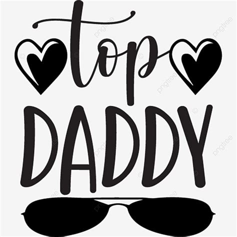 Daddy Vector Hd Images Top Daddy Svg Design Fathers Day T Shirt