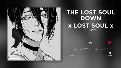 The Lost Soul Down X Lost Soul Nbsplv Reze💜 Youtube