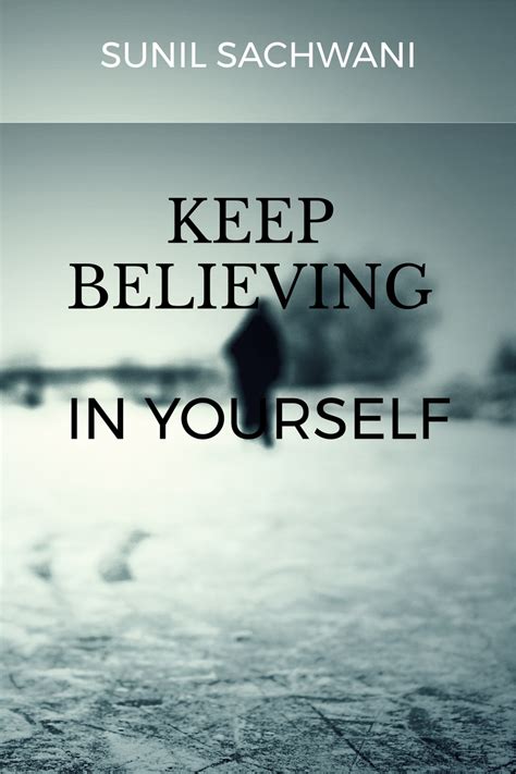 Keep Believing In Yourself